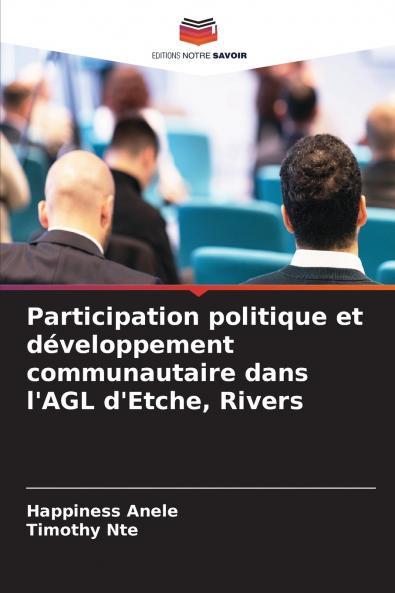 Participation politique et développement communautaire dans l'AGL d'Etche Rivers