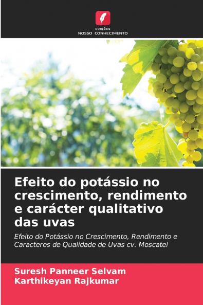 Efeito do potássio no crescimento rendimento e carácter qualitativo das uvas
