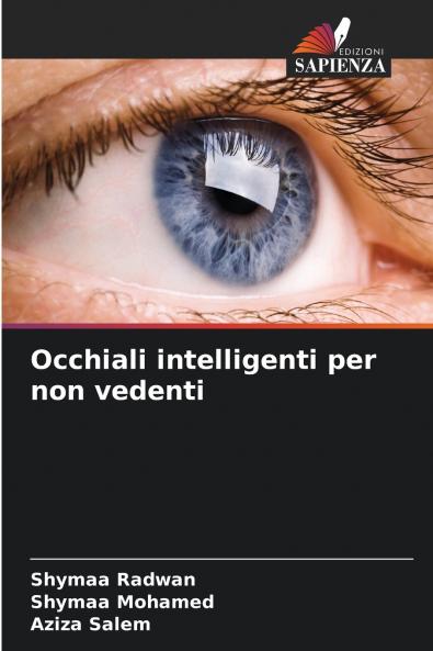 Occhiali intelligenti per non vedenti