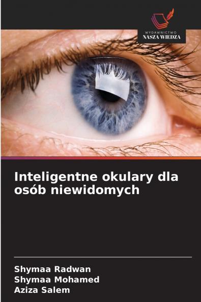 Inteligentne okulary dla osób niewidomych