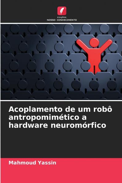 Acoplamento de um robô antropomimético a hardware neuromórfico