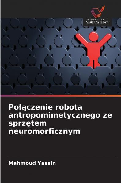 Połączenie robota antropomimetycznego ze sprzętem neuromorficznym