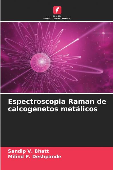 Espectroscopia Raman de calcogenetos metálicos