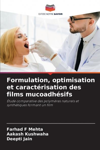 Formulation optimisation et caractérisation des films mucoadhésifs