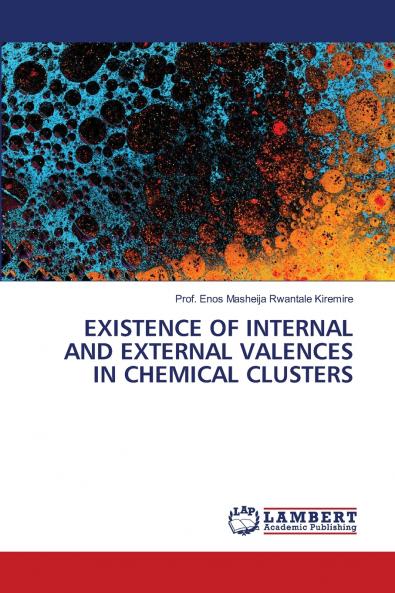 EXISTENCE OF INTERNAL AND EXTERNAL VALENCES IN CHEMICAL CLUSTERS