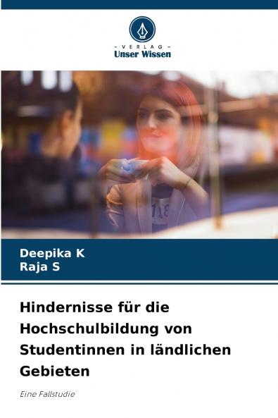 Hindernisse für die Hochschulbildung von Studentinnen in ländlichen Gebieten