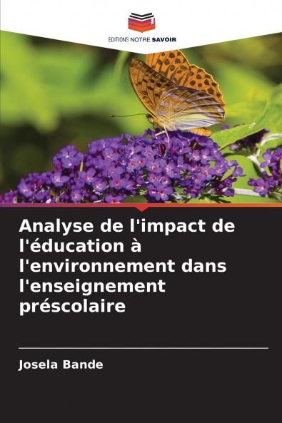 Analyse de l'impact de l'éducation à l'environnement dans l'enseignement préscolaire