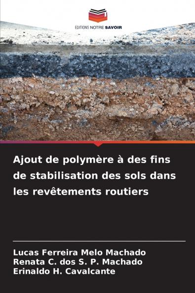 Ajout de polymère à des fins de stabilisation des sols dans les revêtements routiers