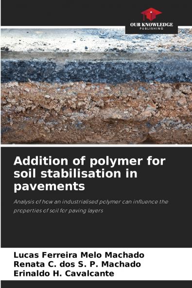 Addition of polymer for soil stabilisation in pavements