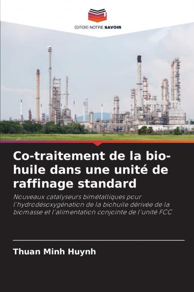 Co-traitement de la bio-huile dans une unité de raffinage standard