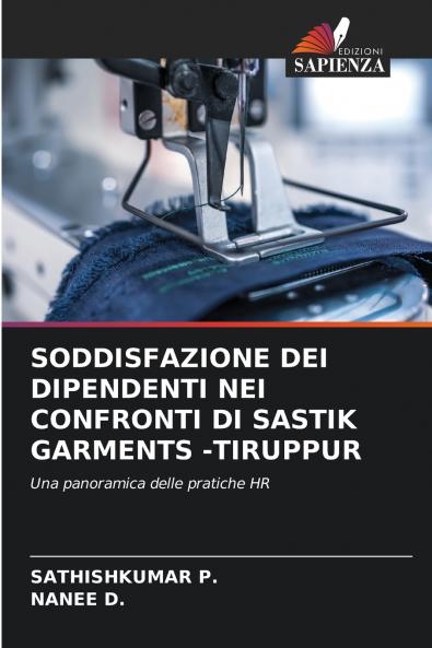 SODDISFAZIONE DEI DIPENDENTI NEI CONFRONTI DI SASTIK GARMENTS -TIRUPPUR