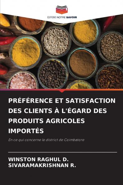 PRÉFÉRENCE ET SATISFACTION DES CLIENTS À L'ÉGARD DES PRODUITS AGRICOLES IMPORTÉS