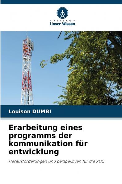 Erarbeitung eines programms der kommunikation für entwicklung