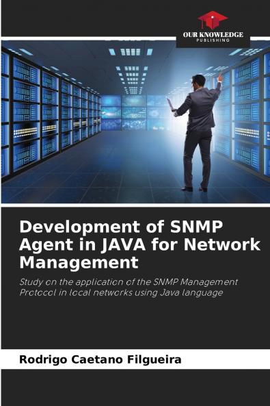 Development of SNMP Agent in JAVA for Network Management
