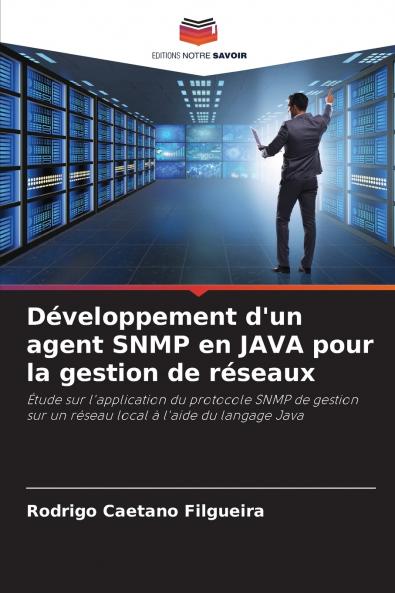 Développement d'un agent SNMP en JAVA pour la gestion de réseaux