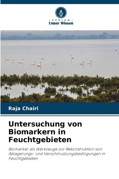Untersuchung von Biomarkern in Feuchtgebieten