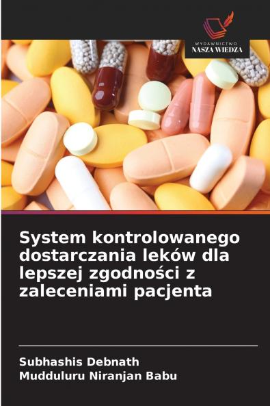 System kontrolowanego dostarczania leków dla lepszej zgodności z zaleceniami pacjenta
