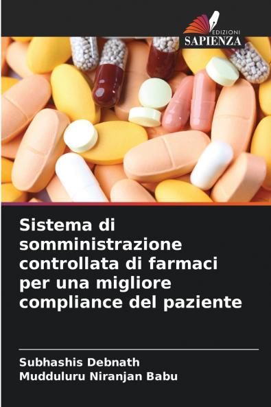 Sistema di somministrazione controllata di farmaci per una migliore compliance del paziente
