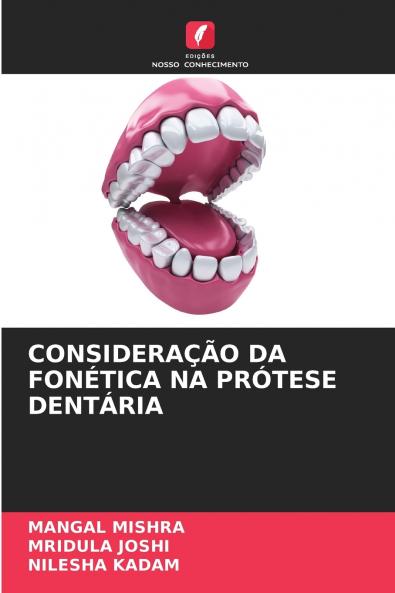 CONSIDERAÇÃO DA FONÉTICA NA PRÓTESE DENTÁRIA