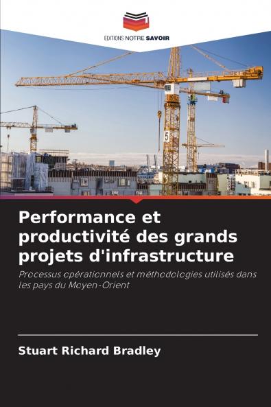 Performance et productivité des grands projets d'infrastructure