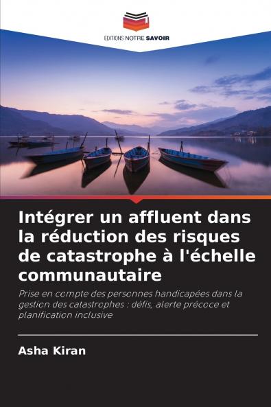 Intégrer un affluent dans la réduction des risques de catastrophe à l'échelle communautaire