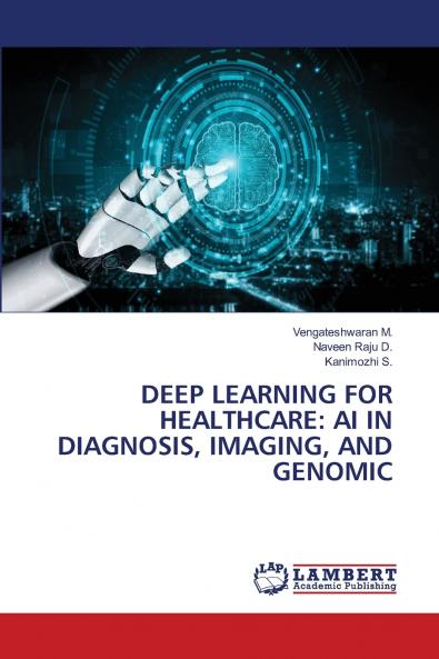 DEEP LEARNING FOR HEALTHCARE