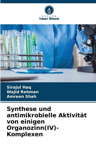 Synthese und antimikrobielle Aktivität von einigen Organozinn(IV)-Komplexen