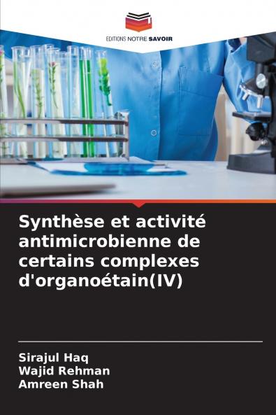 Synthèse et activité antimicrobienne de certains complexes d'organoétain(IV)