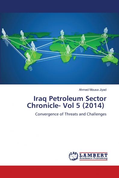 Iraq Petroleum Sector Chronicle- Vol 5 (2014)