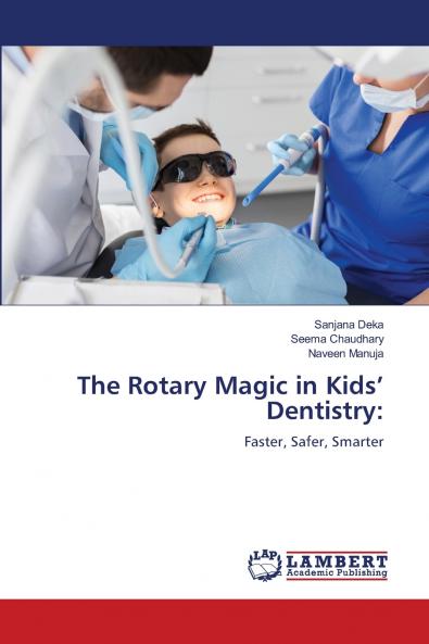 The Rotary Magic in Kids' Dentistry