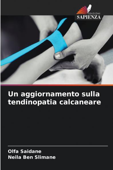 Un aggiornamento sulla tendinopatia calcaneare