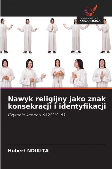 Nawyk religijny jako znak konsekracji i identyfikacji