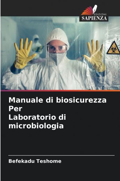 Manuale di biosicurezza Per Laboratorio di microbiologia