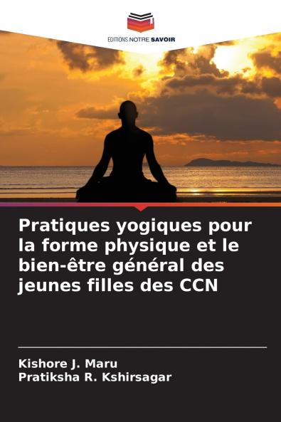 Pratiques yogiques pour la forme physique et le bien-être général des jeunes filles des CCN
