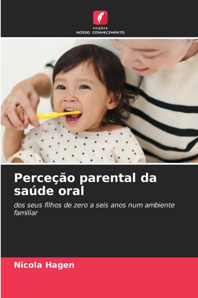 Perceção parental da saúde oral