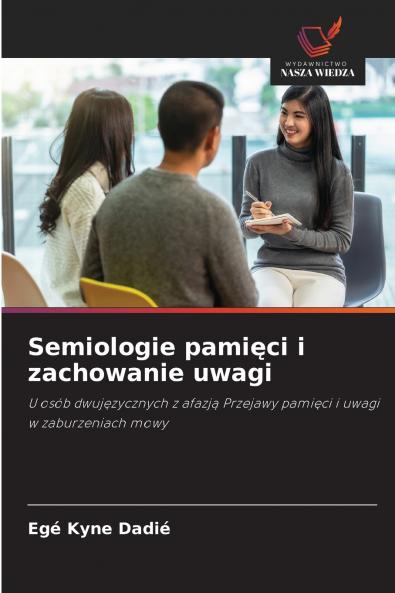 Semiologie pamięci i zachowanie uwagi