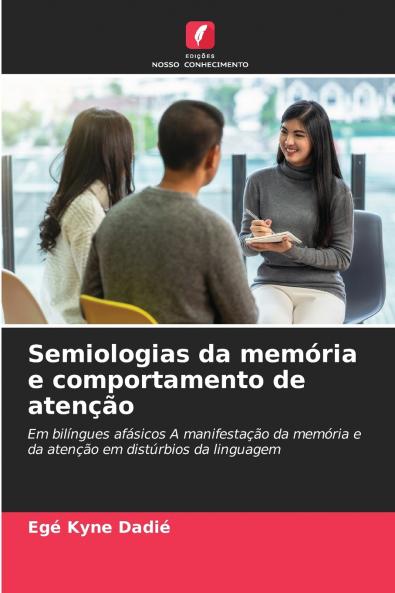 Semiologias da memória e comportamento de atenção