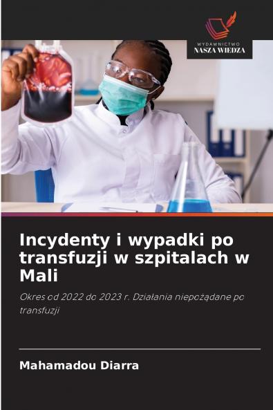 Incydenty i wypadki po transfuzji w szpitalach w Mali