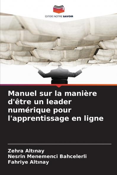 Manuel sur la manière d'être un leader numérique pour l'apprentissage en ligne
