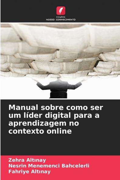 Manual sobre como ser um líder digital para a aprendizagem no contexto online