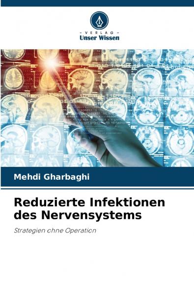 Reduzierte Infektionen des Nervensystems