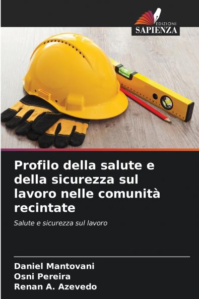 Profilo della salute e della sicurezza sul lavoro nelle comunità recintate