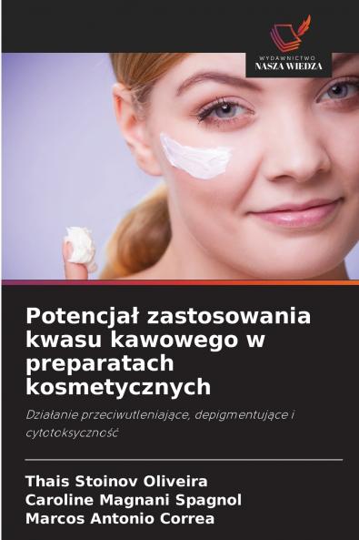 Potencjał zastosowania kwasu kawowego w preparatach kosmetycznych