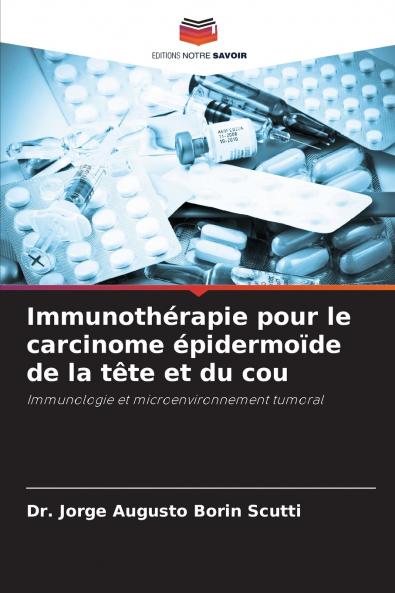 Immunothérapie pour le carcinome épidermoïde de la tête et du cou