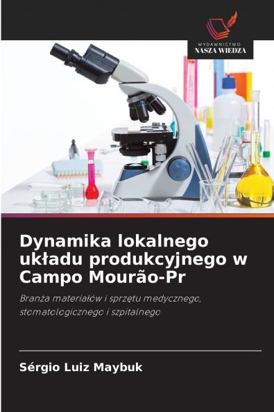 Dynamika lokalnego układu produkcyjnego w Campo Mourão-Pr