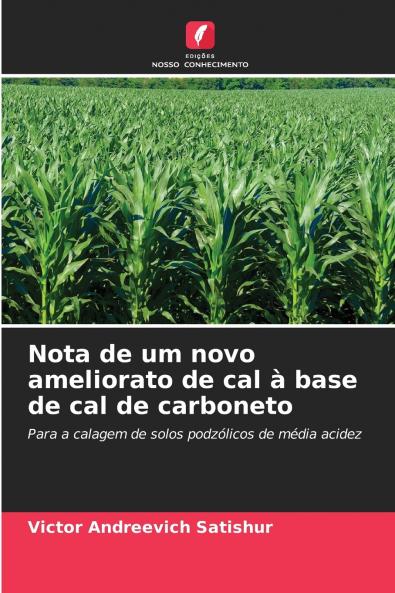Nota de um novo ameliorato de cal à base de cal de carboneto