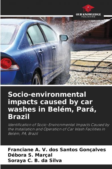 Socio-environmental impacts caused by car washes in Belém Pará Brazil
