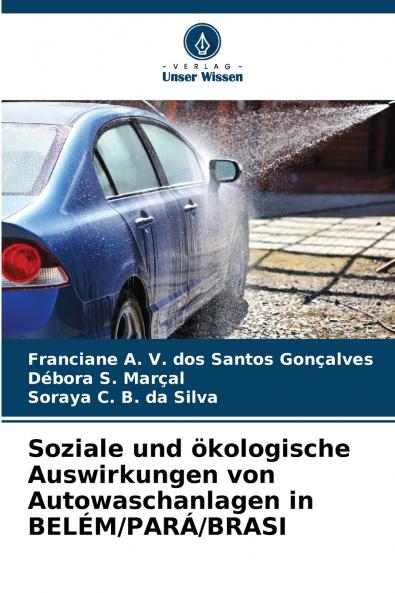 Soziale und ökologische Auswirkungen von Autowaschanlagen in BELÉM/PARÁ/BRASI