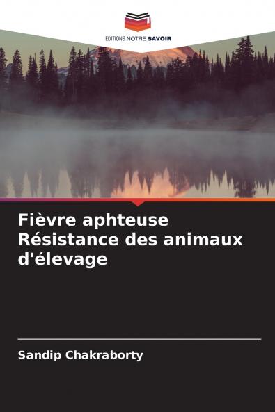 Fièvre aphteuse Résistance des animaux d'élevage