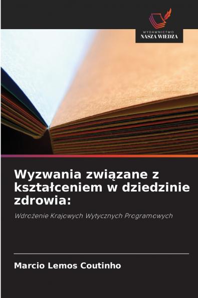 Wyzwania związane z kształceniem w dziedzinie zdrowia